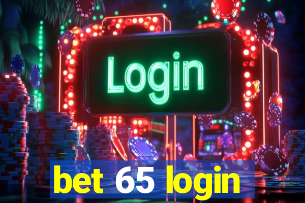 bet 65 login