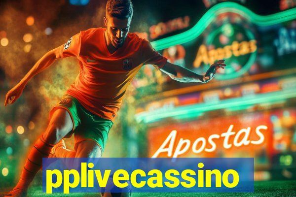 pplivecassino