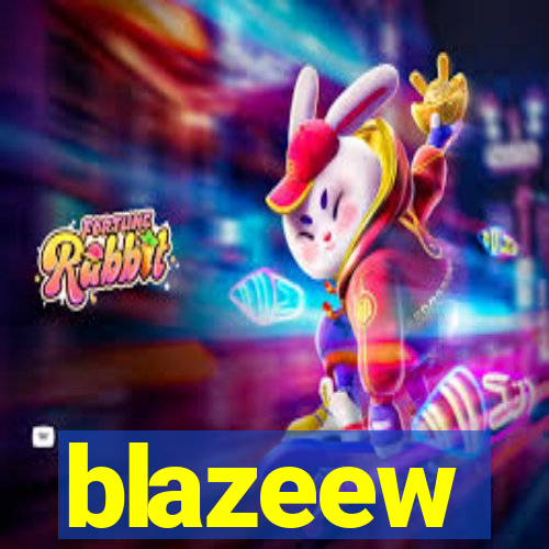 blazeew