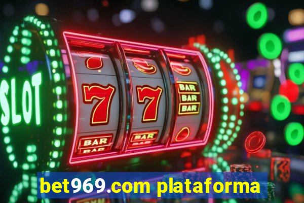 bet969.com plataforma