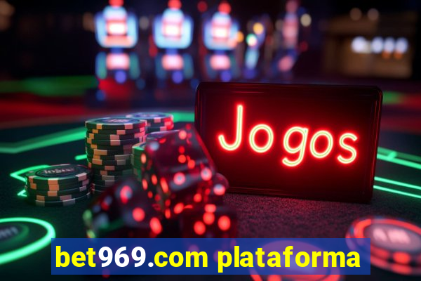 bet969.com plataforma