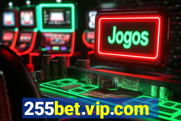 255bet.vip.com