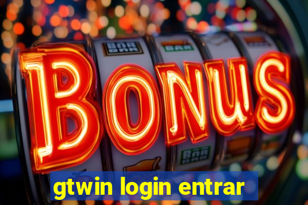 gtwin login entrar