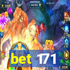 bet 171