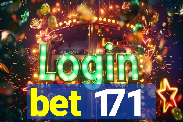 bet 171