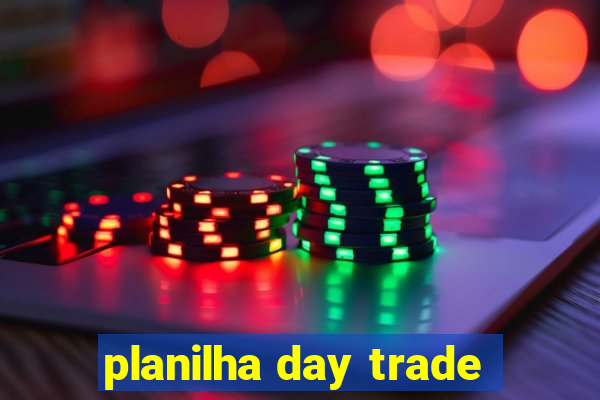 planilha day trade