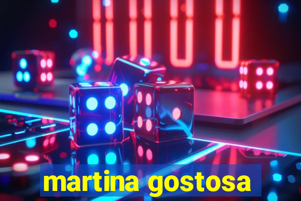 martina gostosa