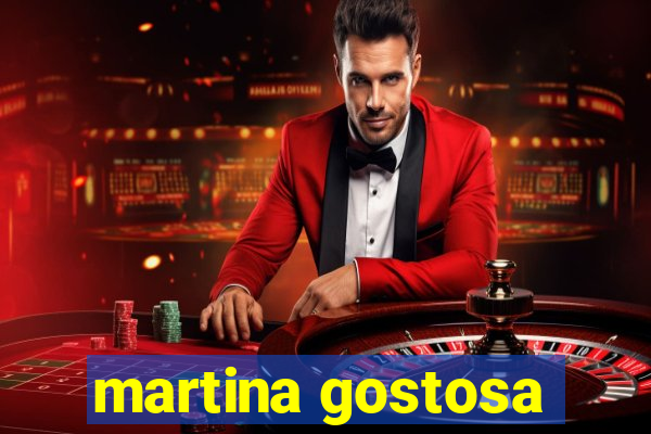 martina gostosa