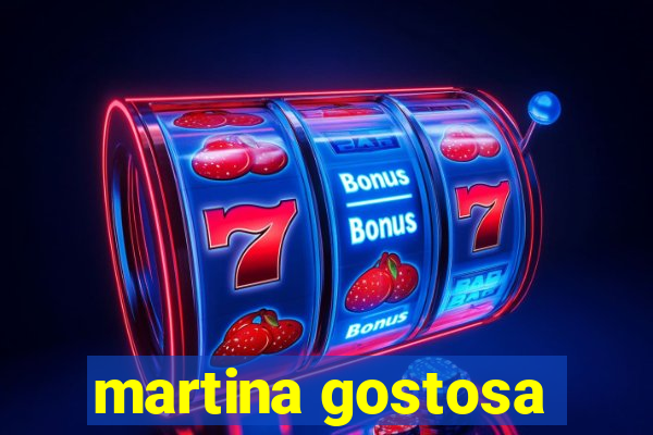 martina gostosa