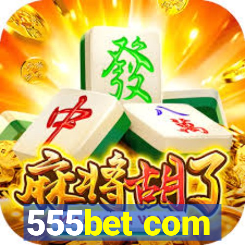 555bet com