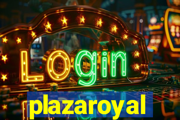 plazaroyal