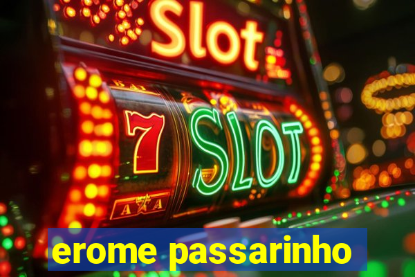 erome passarinho