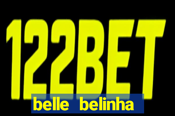 belle belinha privacy vazado