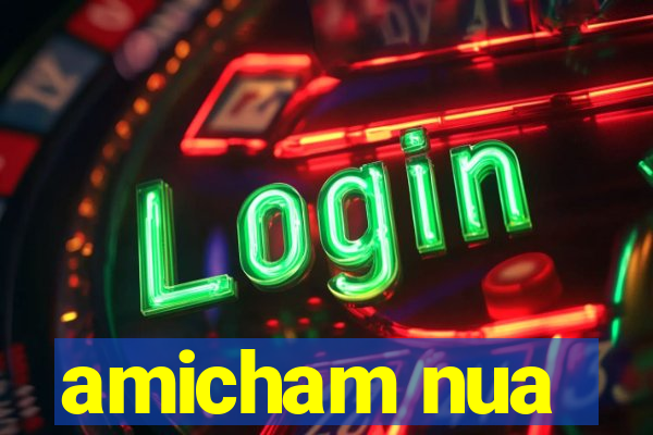amicham nua