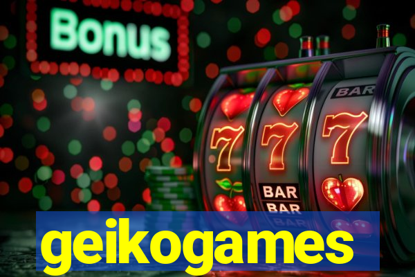 geikogames