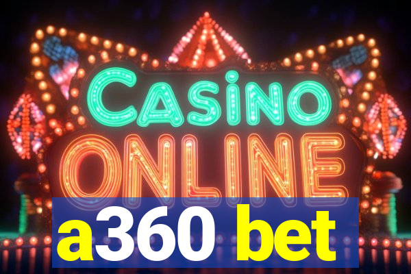 a360 bet