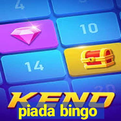 piada bingo
