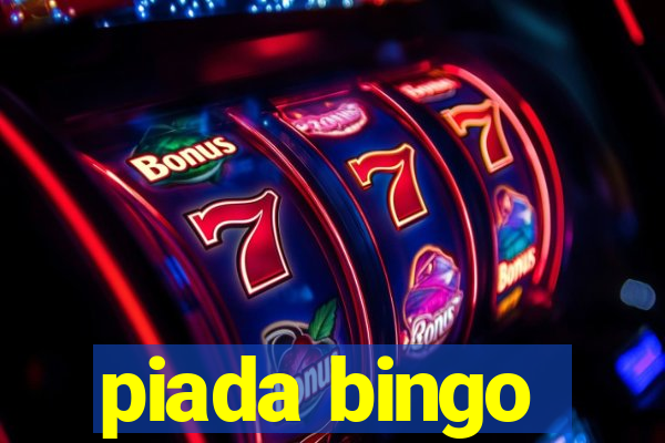 piada bingo