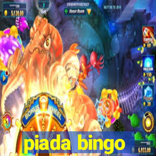 piada bingo