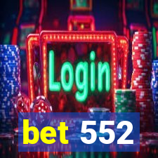 bet 552