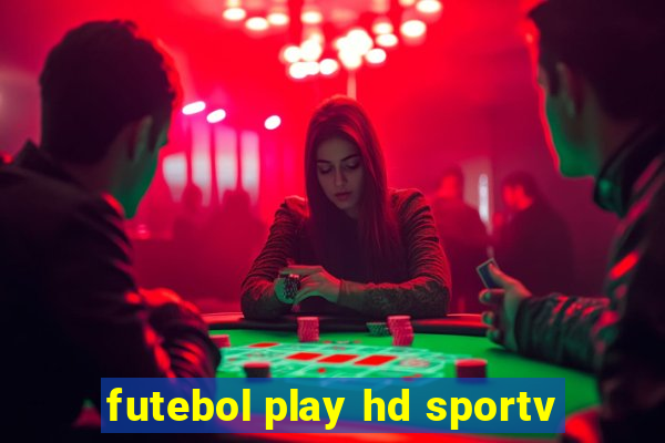 futebol play hd sportv
