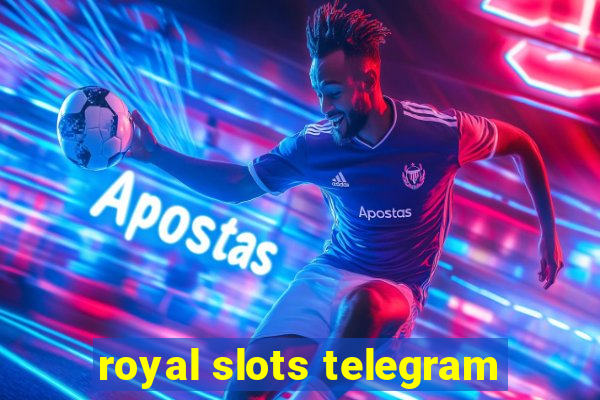 royal slots telegram