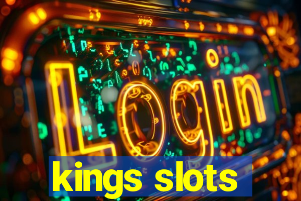 kings slots