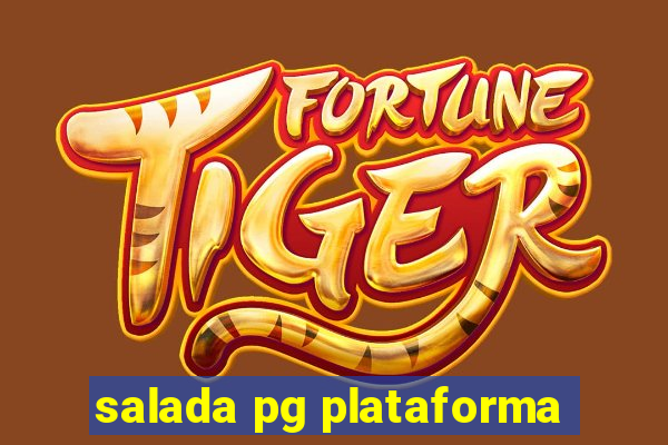 salada pg plataforma