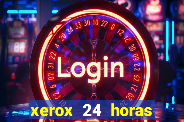 xerox 24 horas porto alegre