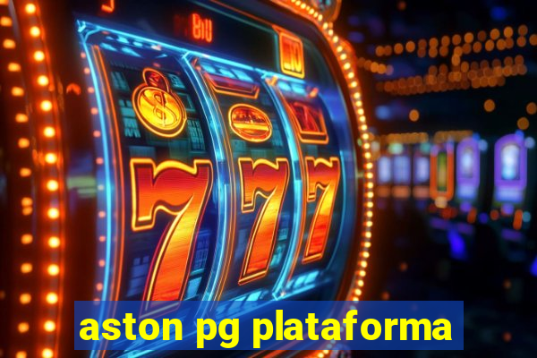 aston pg plataforma