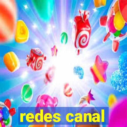 redes canal