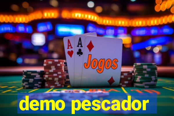 demo pescador
