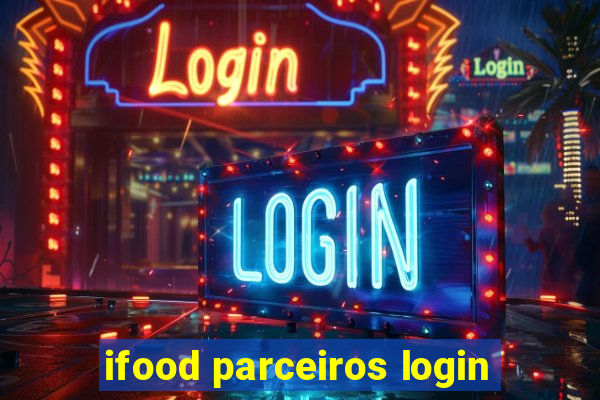 ifood parceiros login