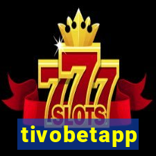 tivobetapp
