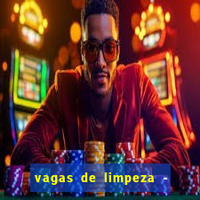 vagas de limpeza - meio turno em porto alegre