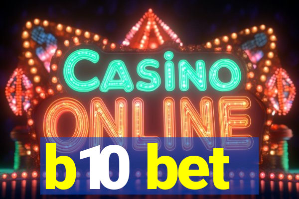 b10 bet