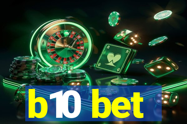 b10 bet