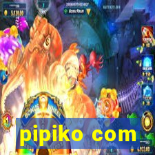 pipiko com