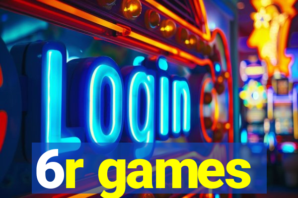 6r games