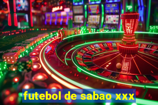 futebol de sabao xxx