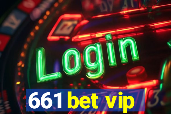 661 bet vip