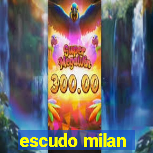 escudo milan