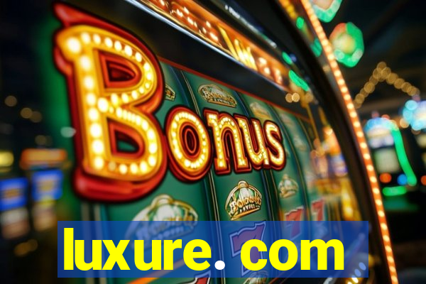 luxure. com