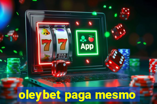 oleybet paga mesmo