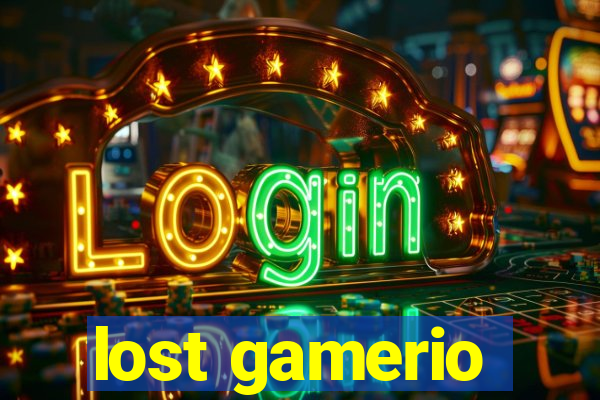lost gamerio