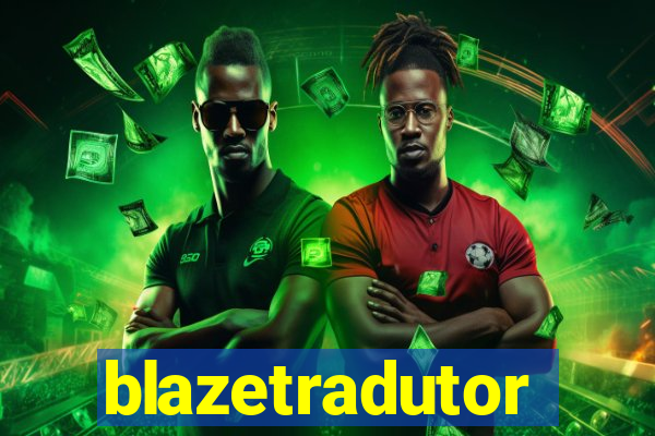 blazetradutor