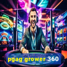 pgag grower 360