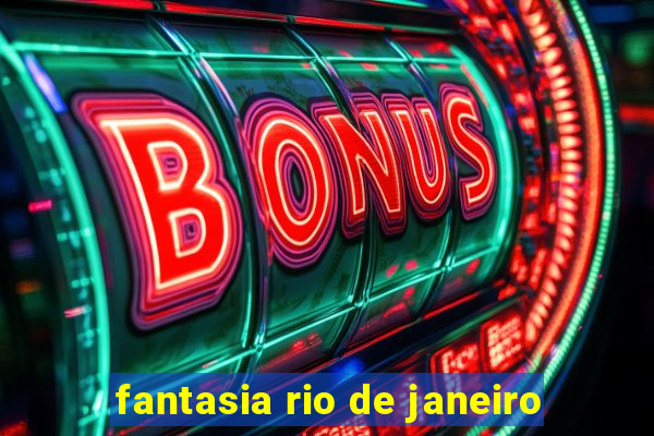 fantasia rio de janeiro
