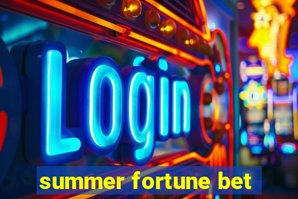 summer fortune bet