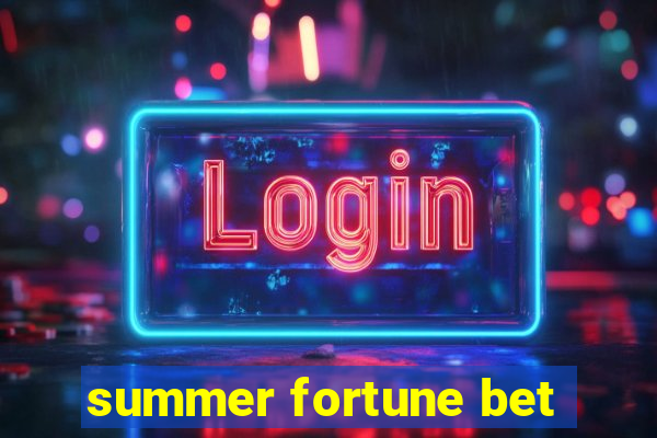summer fortune bet